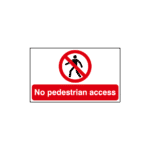 No Pedestrian Access Sign