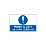 Permit To Work Must Be Obtained Sign