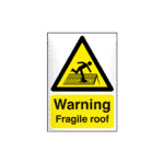 Warning Fragile Roof Sign