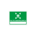 Your Fire Assembly Point Is Sign