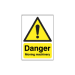 Danger Moving Machinery Sign