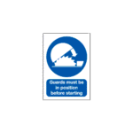 Guards Must Be In Position Before Starting Sign