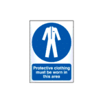 Protective Clothing Must Be Worn In This Area Sign