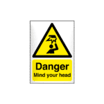 Danger Mind Your Head Sign