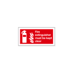 Fire Extinguisher Must Be Kept Clear Sign