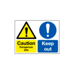 Caution Dangerous Site Keep Out Sign