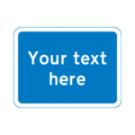 Custom Road Sign (Blue) Road Traffic Sign - RA2 Reflective