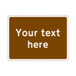Custom Road Sign (Brown) Road Traffic Sign - RA2 Reflective