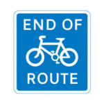 End Of Bike Route Road Traffic Sign - RA2 Reflective